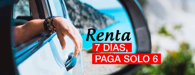Renta por 7 dias y solo pagas 6